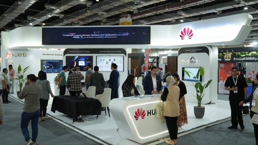 Huawei FusionSolar تستعرض أحدث الحلول المتكاملة للطاقة الكهروضوئية الذكية
