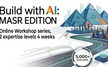 سجّل الآن: مبادرة Build with AI في مصر تضعك على طريق احتراف الذكاء الاصطناعي