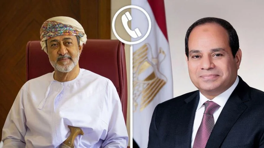 اتصال هاتفي بين الرئيس السيسي وسلطان عُمان لبحث التطورات الإقليمية وتعزيز الاستقرار في الشرق الأوسط