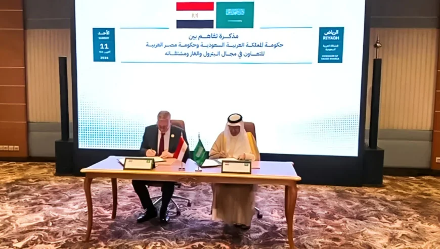 مصر والسعودية توقعان مذكرة تفاهم لتعزيز تجارة البترول والغاز والبتروكيماويات